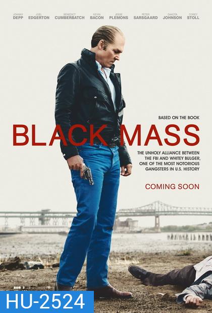 Black Mass อาชญากรซ่อนเขี้ยว