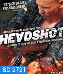HEADSHOT (2011) ฝนตกขึ้นฟ้า