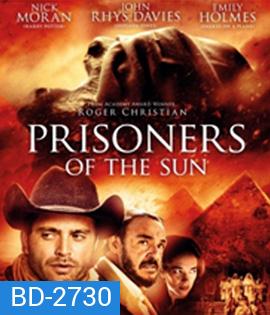 Prisoners of the Sun (2013) คำสาปสุสานไอยคุปต์
