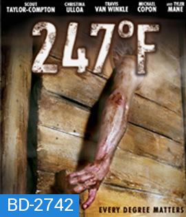 247ºF (2011) ซาวน่ามนุษย์เดือด
