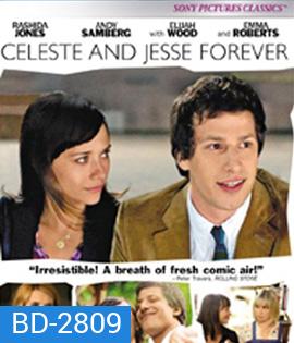 Celeste and Jesse Forever (2012) คู่จิ้น รักแล้ว ไม่มีเลิก