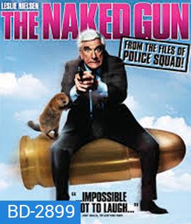 The Naked Gun: From the Files of Police Squad! (1988) ปืนเปลือย ภาค 1