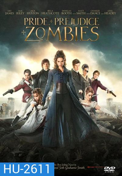 Pride and Prejudice and Zombies เลดี้ซอมบี้