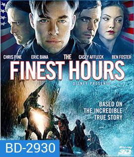 The Finest Hours (2016) ชั่วโมงระทึกฝ่าวิกฤตทะเลเดือด (2D+3D)