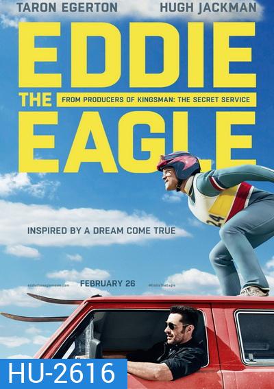 Eddie the Eagle ยอดคนสู้ไม่ถอย	