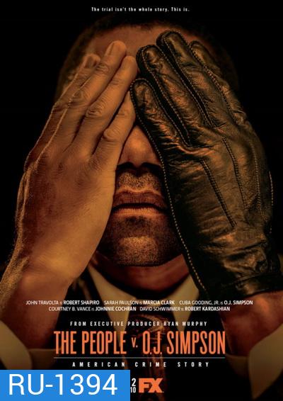 American Crime Story Season 1 แฟ้มคดีดังสหรัฐฯ ปี 1 ( EP1-10 จบ )