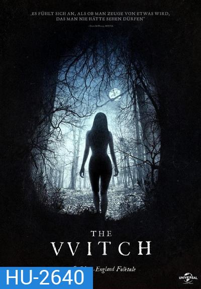 The Witch อาถรรพ์แม่มดโบราณ