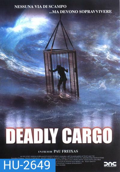 Deadly Cargo มหันตภัยทะเลคลั่ง (2010)