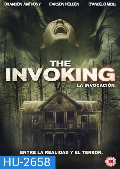 The Invoking บ้านสยองวันคืนโหด