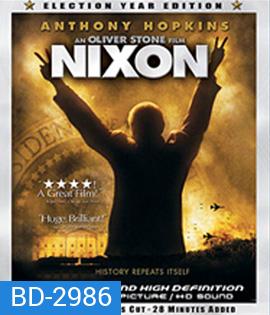 Nixon (1995) ประธานาธิบดีฉาวโลก