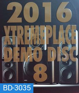 2016 EXREMEPLACE DEMO DISC 8 (แผ่นเทส) Atmos