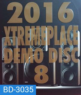 2016 EXREMEPLACE DEMO DISC 8 (แผ่นเทส) Atmos