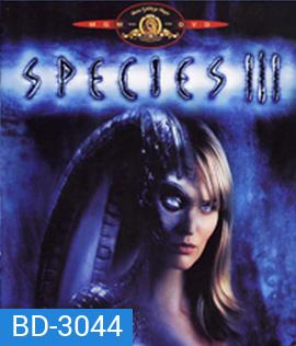 Species III (2004) สายพันธุ์มฤตยู...กำเนิดใหม่พันธุ์นรก 3