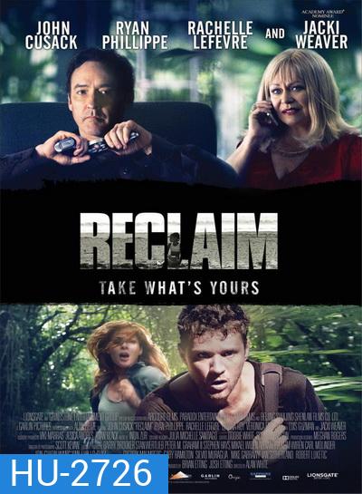 Reclaim แผนลับ ไถ่โหดอำมหิต