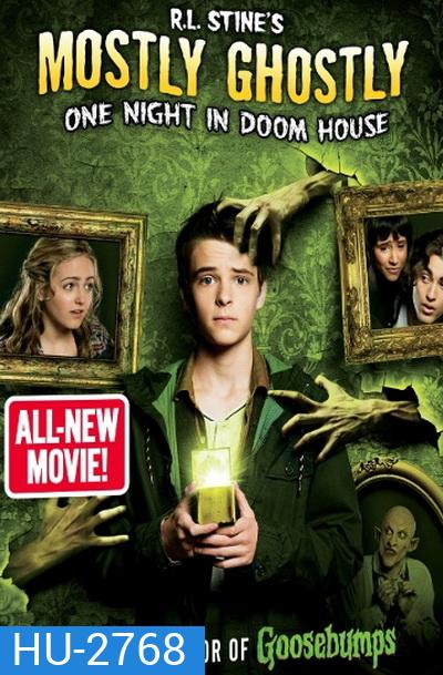 R.L. Stine's Mostly Ghostly 3: One Night In Doom House ขบวนการกุ๊กกุ๊กกู๋ ตอน ตอน คืนอาถรรพ์บ้านผีสิง ( มาสเตอร์ บรรยายไทย )