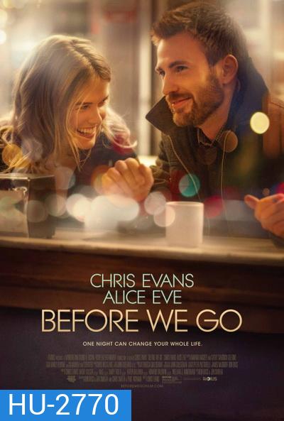 Before We Go กิ๊กกั๊ก รักข้ามคืน