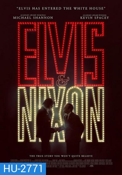 Elvis & Nixon เอลวิส พบ นิกสัน