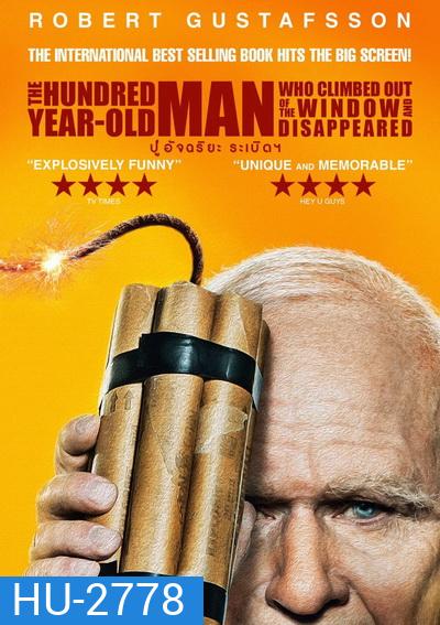 The 100 Year Old Man ปู่อัจฉริยะ ระเบิด