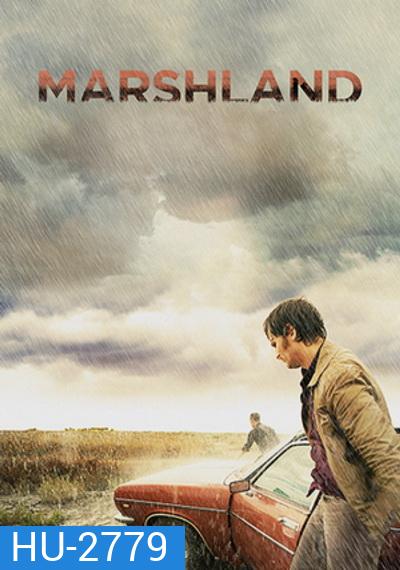 The Marshland ตะลุยเมืองโหด