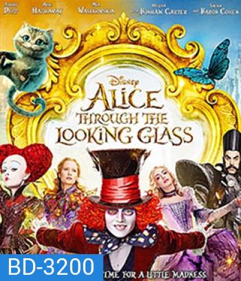 Alice Through The Looking Glass (2016) อลิซ ผจญมหัศจรรย์เมืองกระจก