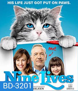 Nine Lives (2016) แมวเก้าชีวิตเพี้ยนสุดโลก