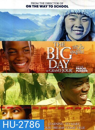 The Big Day (Le Grand Jour) สี่หัวใจ มุ่งสู่ฝัน