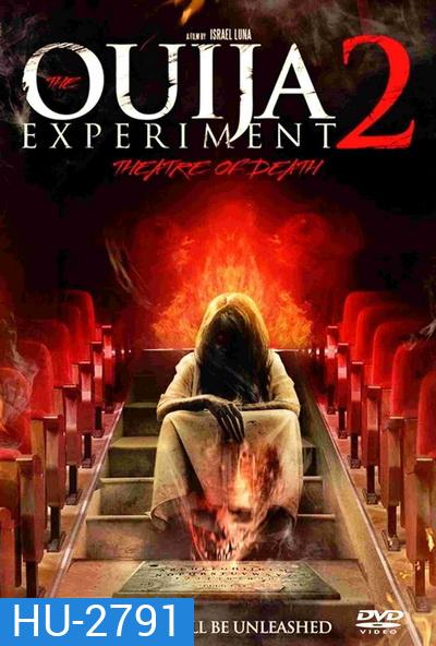 The Ouija Resurrection Experiment 2 กระดานผีกระชากวิญญาณ