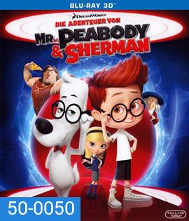 Mr. Peabody & Sherman (2014) ผจญภัยท่องเวลากับนายพีบอดี้และเชอร์แมน 3D