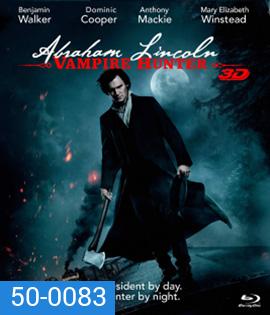 Abraham Lincoln: Vampire Hunter (2012) ประธานาธิบดี ลินคอล์น นักล่าแวมไพร์ 3D (Full)