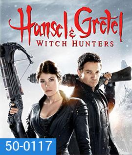 Hansel & Gretel: Witch Hunters (2013) นักล่าแม่มดพันธุ์ดิบ 3D