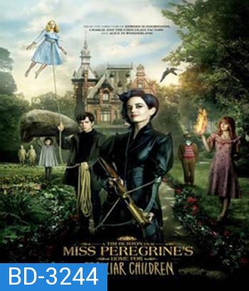 Miss Peregrine's Home for Peculiar Children (2016) บ้านเพริกริน เด็กสุดมหัศจรรย์