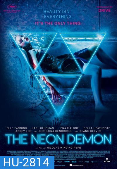 the Neon Demon สวย อันตราย