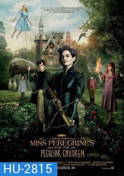 MISS PEREGRINE บ้านเพริกริน เด็กสุดมหัศจรรย์