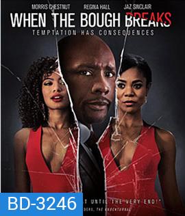 When the Bough Breaks (2016)