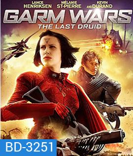Garm Wars: The Last Druid (2014) สงครามล้างพันธุ์จักรวาล
