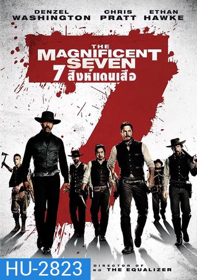 The Magnificent Seven (2016) 7 สิงห์แดนเสือ