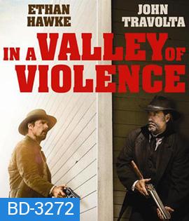 In A Valley Of Violence (2016) คนแค้นล้างแดนโหด (Master)