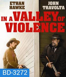 In A Valley Of Violence (2016) คนแค้นล้างแดนโหด (Master)