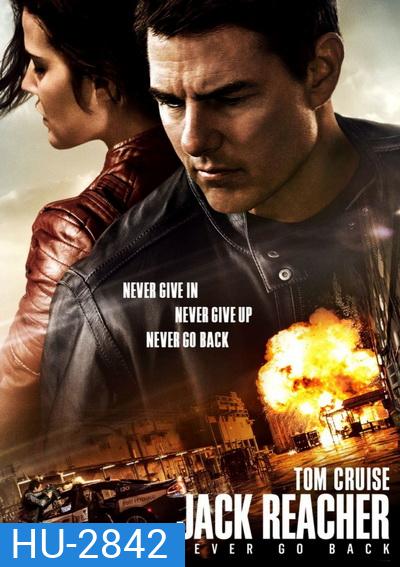 JACK REACHER 2 NEVER GO BACK ยอดคนสืบระห่ำ 2