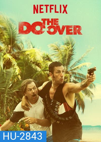 The Do-Over 2016 ( มาสเตอร์ บรรยายไทย )