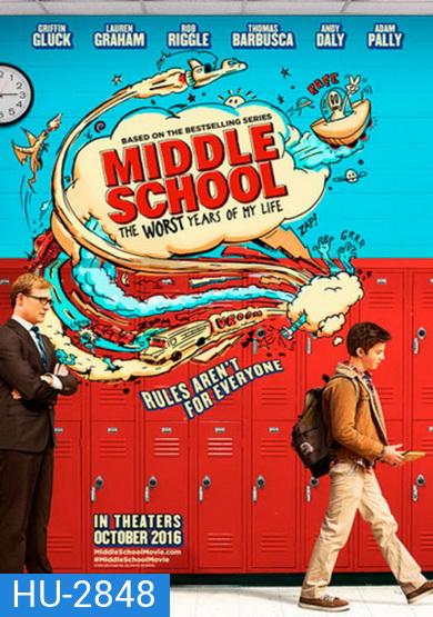 Middle school: The Worst Year Of My Life โจ๋แสบ แหกกฏเกรียน