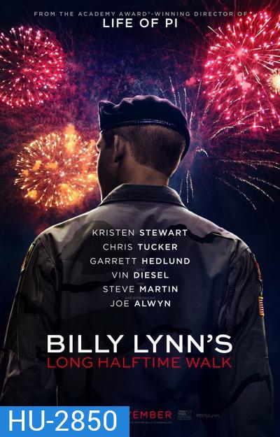 Billy Lynn's Long Halftime Walk บิลลี่ ลินน์ วีรบุรุษสมรภูมิเดือด