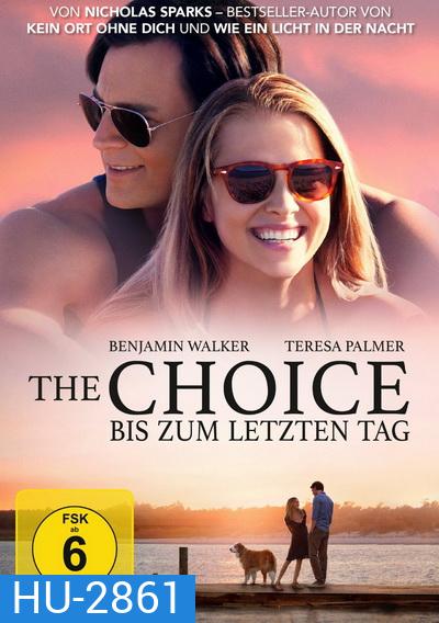 The Choice ถ้าเลือกได้ คือรักเธอ