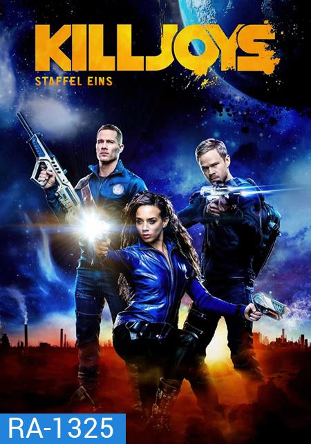Killjoys Season 1 หน่วยไล่ล่าอาชญากรจักรวาล ปี 1 ( 10 ตอนจบ )