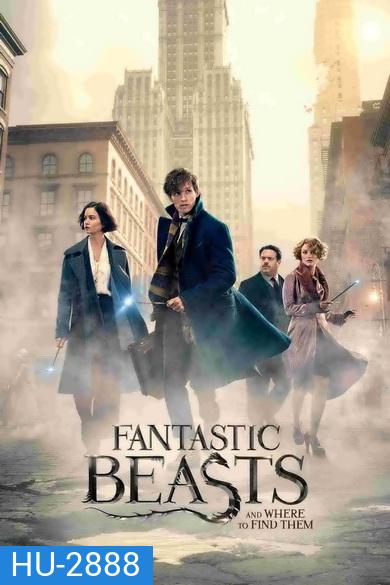 Fantastic Beasts and Where to Find Them สัตว์มหัศจรรย์และถิ่นที่อยู่