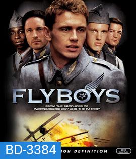 Flyboys (2006) คนบินประจัญบาน