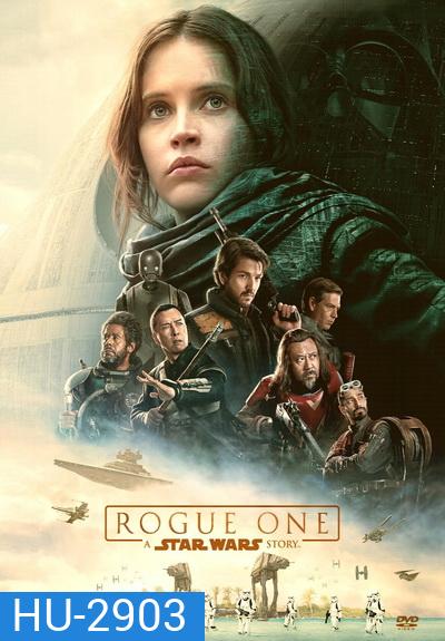 Rogue One: A Star Wars Story (2016) : ตำนานสตาร์วอร์ส