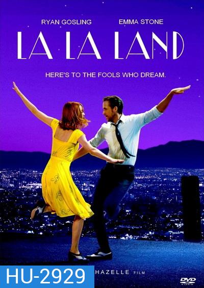 La La Land นครดารา (2016)