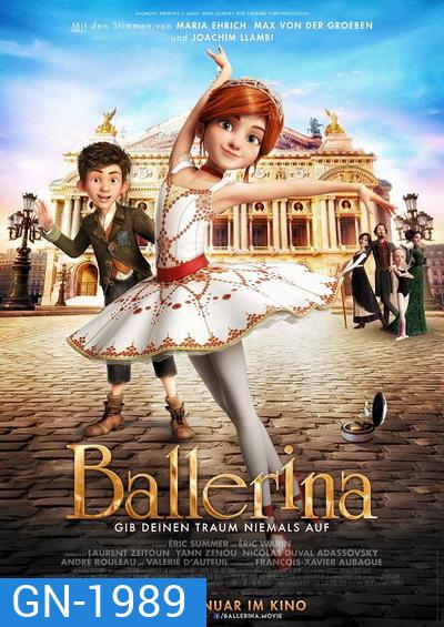 Ballerina บัลเลริน่า สาวน้อยเขย่งฝัน