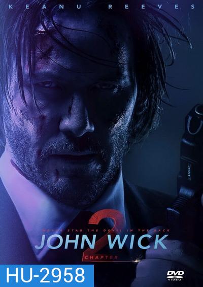 John Wick 2 จอห์น วิค 2 แรงกว่านรก